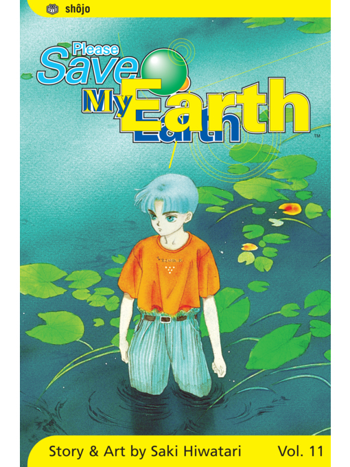 Title details for Please Save My Earth, Volume 11 by Saki Hiwatari - Available